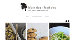 Desktop Screenshot of blackdogfoodblog.com